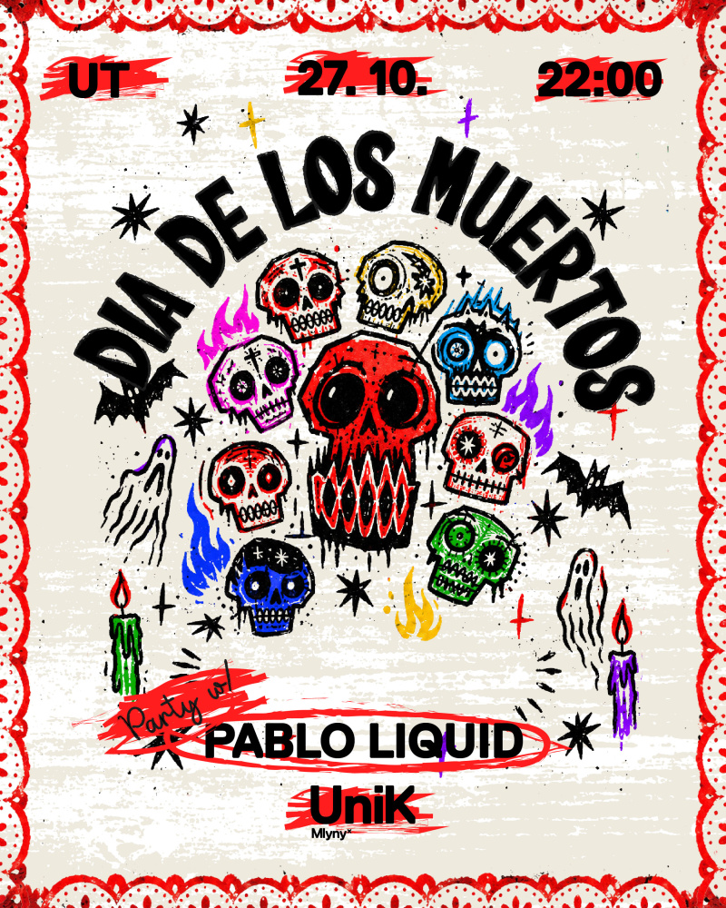Dia De Los Muertos | utorok 27.10. | 22:00